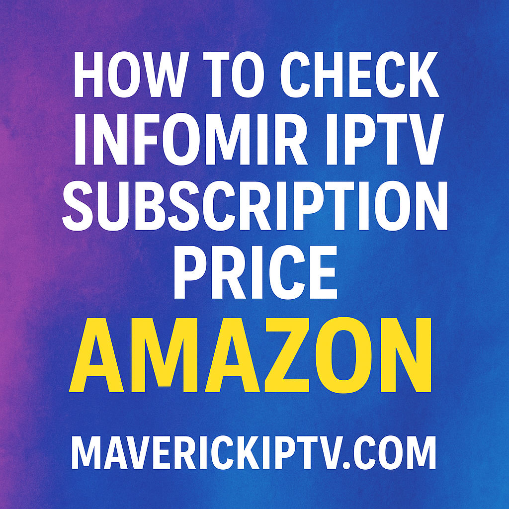How to Check Infomir IPTV Subscription Price Amazon